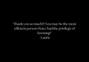 "I marvel at your apparent organization, precision with each of your varied jobs, ability to juggle things simultaneously without missing a beat, and emerging at the end of the day with a smile (even when confessing that you are beat tired, which you said a couple days ago.) ... I trust that your many roles are rewards in themselves, which are added blessings." - Tom